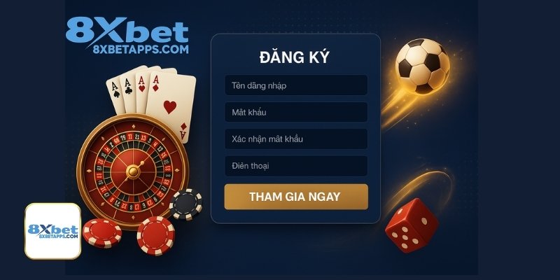 Hướng Dẫn Đăng Ký 8XBET Đầy Đủ: Tạo Tài Khoản Nhanh – Bảo Mật Tốt